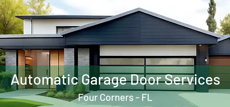  Automatic Garage Door Services Four Corners - FL