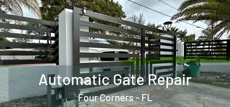 Automatic Gate Repair Four Corners - FL