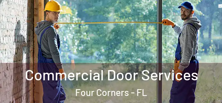 Commercial Door Services Four Corners - FL