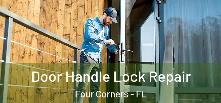 Door Handle Lock Repair Four Corners - FL