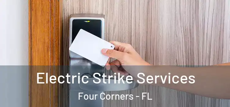  Electric Strike Services Four Corners - FL