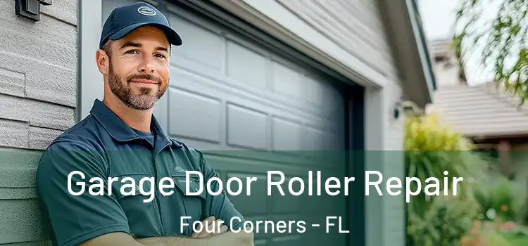  Garage Door Roller Repair Four Corners - FL
