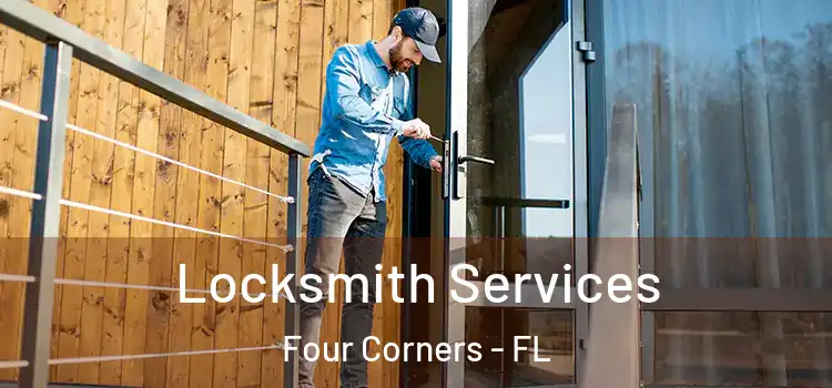 Locksmith Services Four Corners - FL
