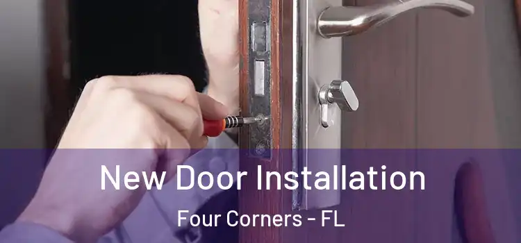  New Door Installation Four Corners - FL