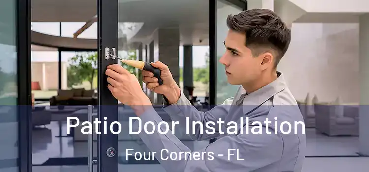 Patio Door Installation Four Corners - FL