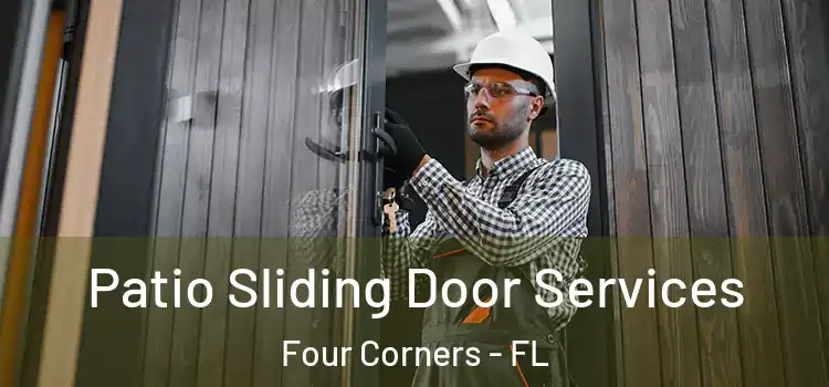  Patio Sliding Door Services Four Corners - FL
