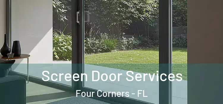  Screen Door Services Four Corners - FL