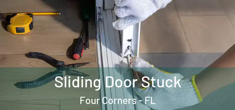 Sliding Door Stuck Four Corners - FL