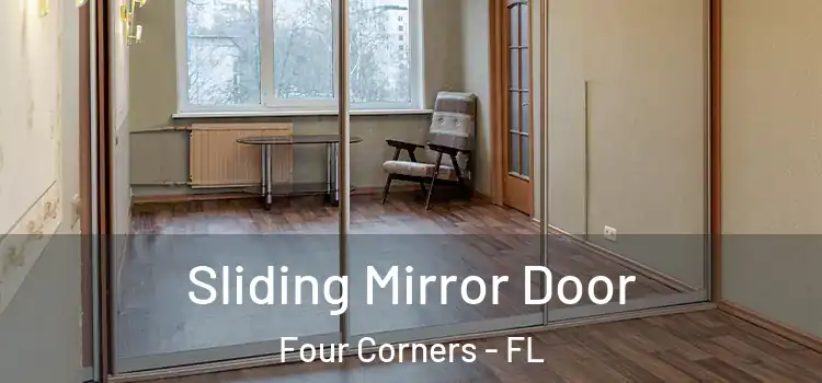 Sliding Mirror Door Four Corners - FL
