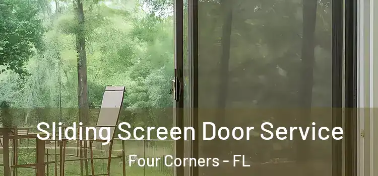 Sliding Screen Door Service Four Corners - FL