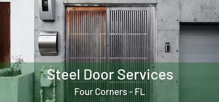  Steel Door Services Four Corners - FL